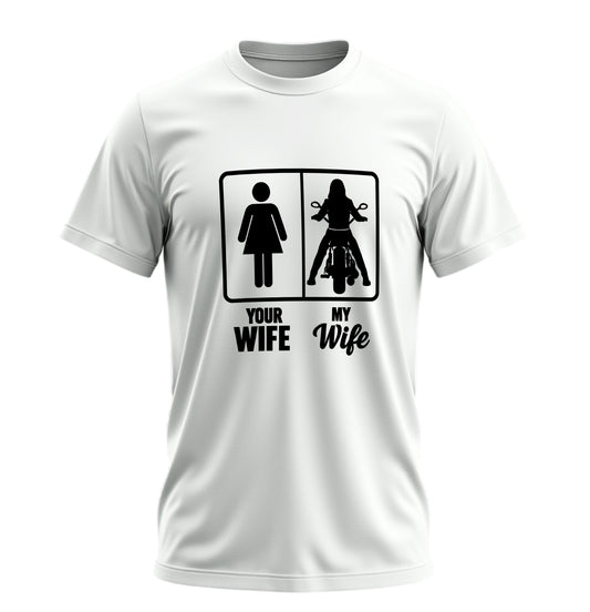 Your Wife - My Wife Motosiklet - Unisex Rahat Kalıp Baskılı Tişört - Moto Garage Collection