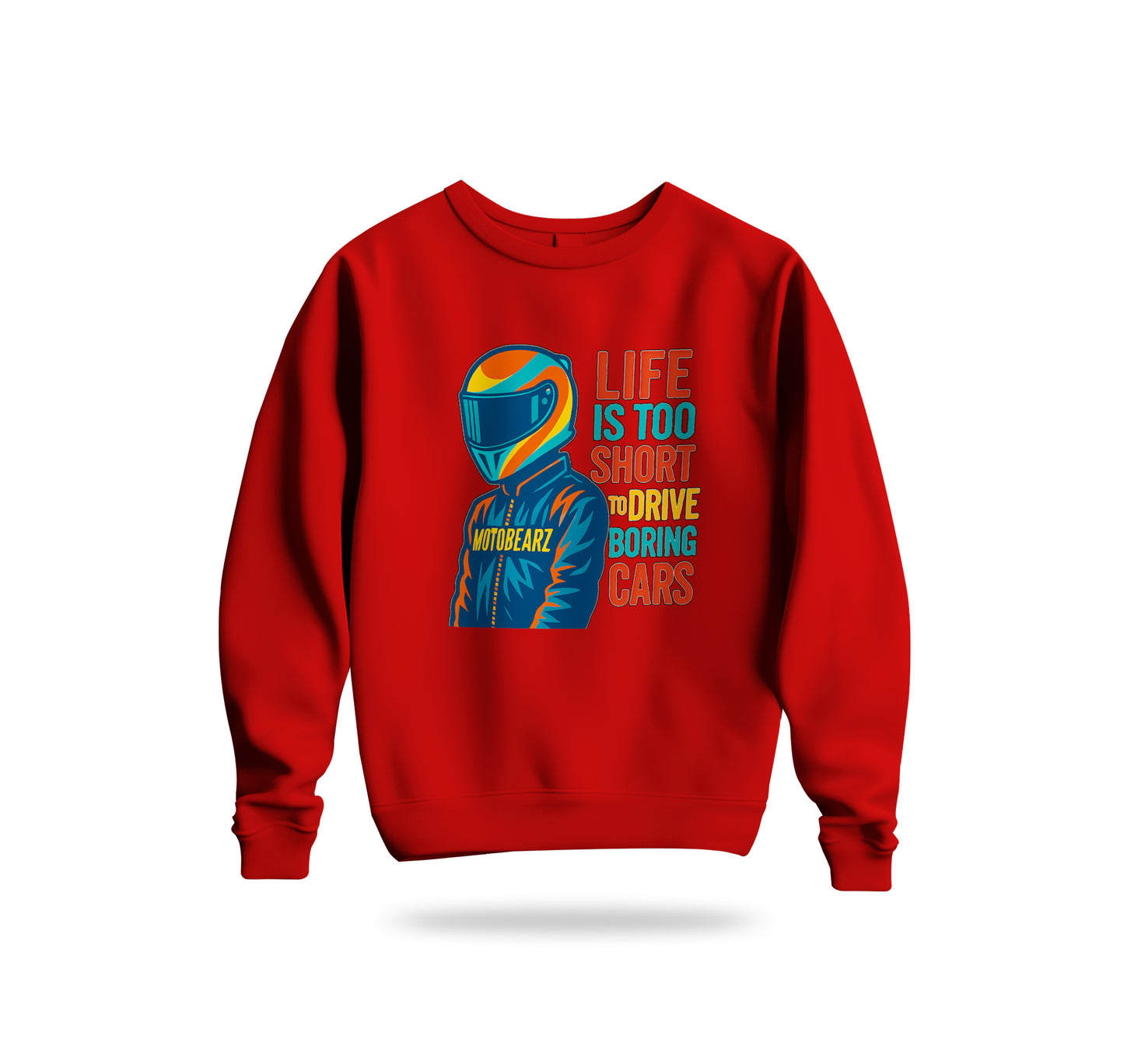 Life is Too Short Sweatshirt Baskılı Bisiklet Yaka – Unisex Sweat Collection