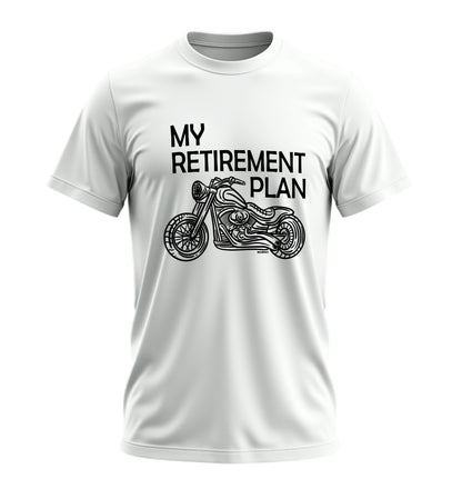 Benim Emeklilik Planım - My Retirement Plan - 10 Farklı Renk - Unisex Rahat Kalıp Baskılı Tişört - Moto Garage Collection