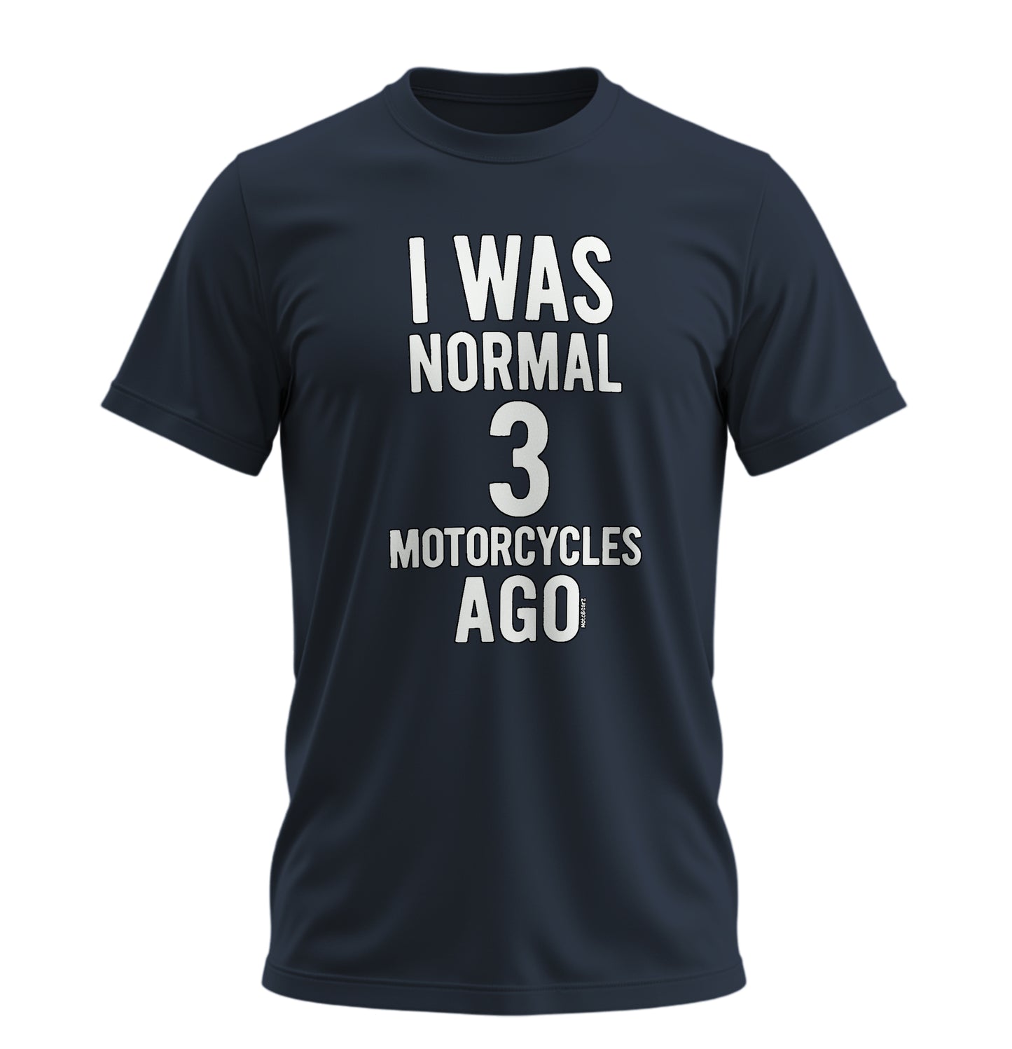 3 Motosiklete Kadar Normaldim - 10 Farklı Renk - Unisex Rahat Kalıp Baskılı Tişört - Moto Garage Collection