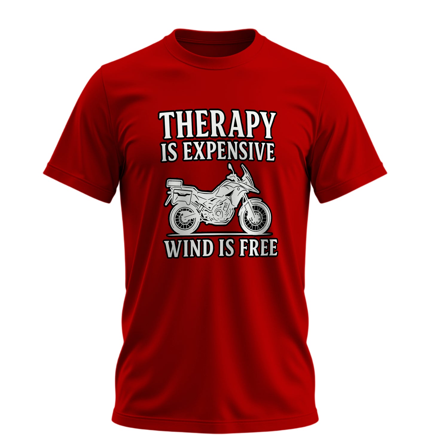 Therapy is Expensive, Wind is Free - Unisex Rahat Kalıp Baskılı Tişört - Moto Garage Collection