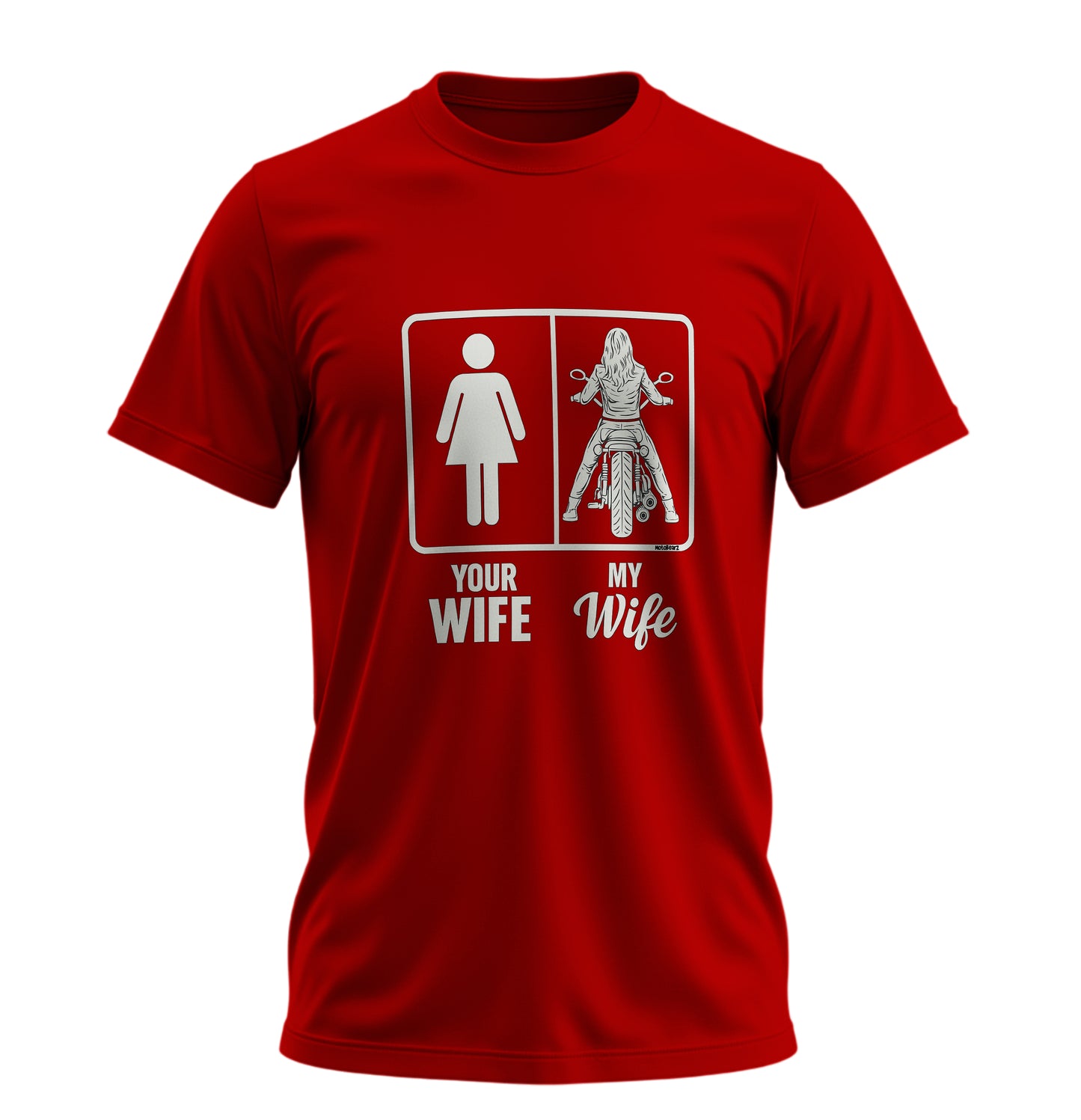 Your Wife - My Wife Motosiklet - Unisex Rahat Kalıp Baskılı Tişört - Moto Garage Collection