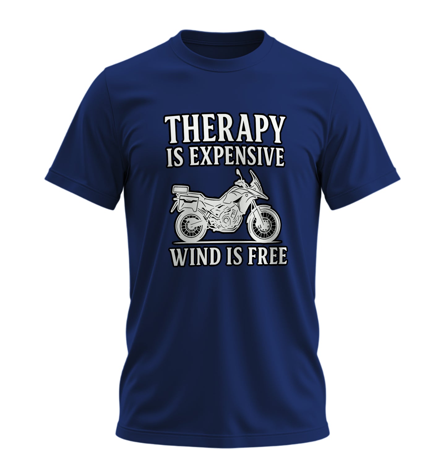 Therapy is Expensive, Wind is Free - Unisex Rahat Kalıp Baskılı Tişört - Moto Garage Collection