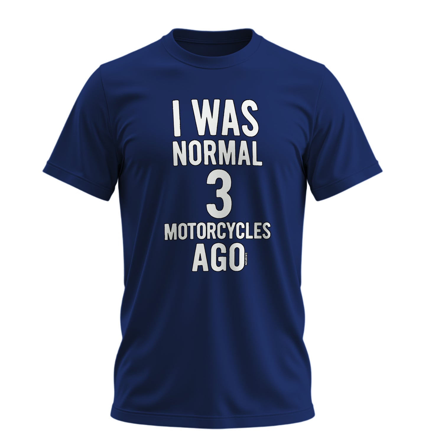3 Motosiklete Kadar Normaldim - 10 Farklı Renk - Unisex Rahat Kalıp Baskılı Tişört - Moto Garage Collection