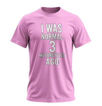 3 Motosiklete Kadar Normaldim - 10 Farklı Renk - Unisex Rahat Kalıp Baskılı Tişört - Moto Garage Collection
