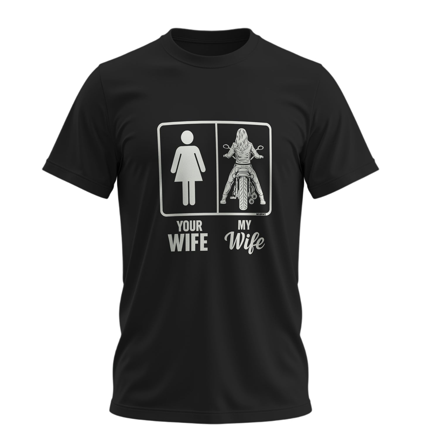 Your Wife - My Wife Motosiklet - Unisex Rahat Kalıp Baskılı Tişört - Moto Garage Collection