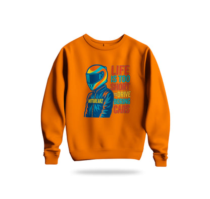 Life is Too Short Sweatshirt Baskılı Bisiklet Yaka – Unisex Sweat Collection