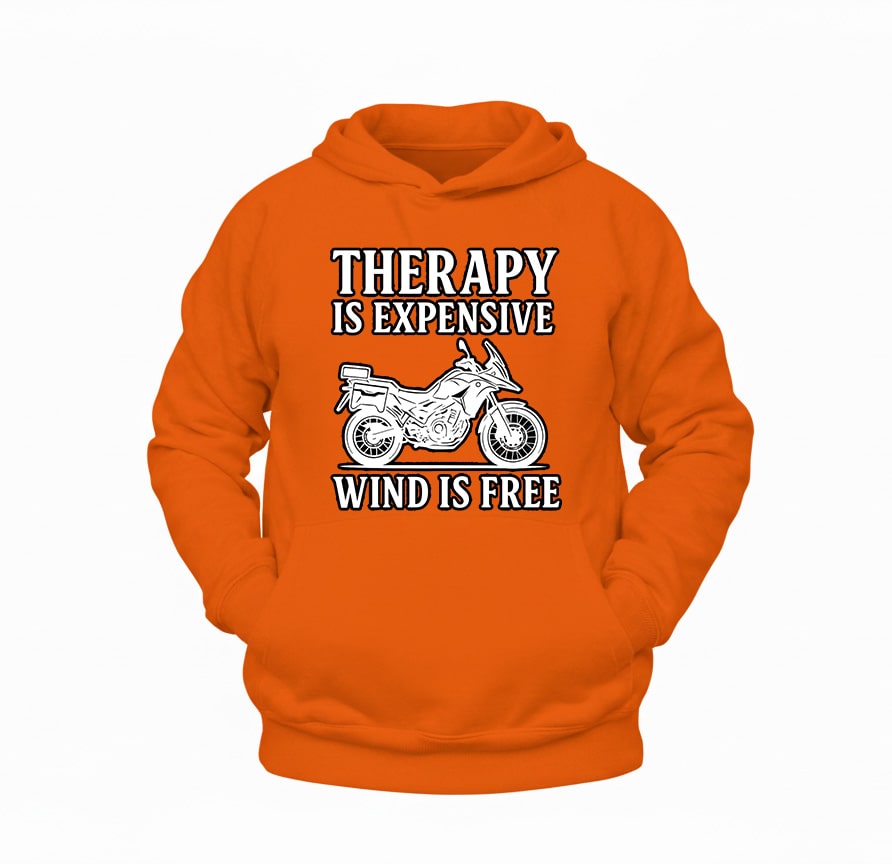Therapy is Expensive, Wind is Free Hoodie – Şardonlu Kalın Unisex Motosiklet Kapüşonlu Sweatshirt - Hoodie Collection