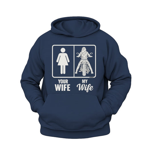 Your Wife - My Wife Hoodie – Şardonlu Kalın Unisex Motosiklet Kapüşonlu Sweatshirt - Hoodie Collection