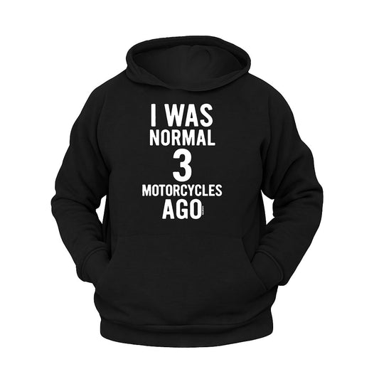 3 Motosiklete Kadar Normaldim Hoodie – Şardonlu Kalın Unisex Motosiklet Kapüşonlu Sweatshirt - Hoodie Collection