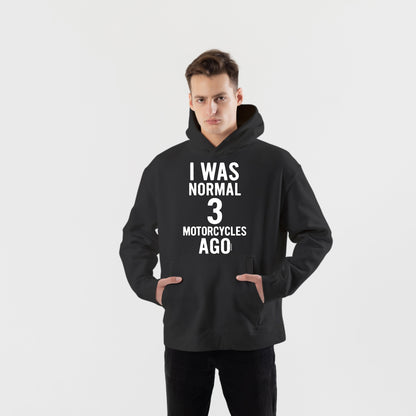 3 Motosiklete Kadar Normaldim Hoodie – Şardonlu Kalın Unisex Motosiklet Kapüşonlu Sweatshirt - Hoodie Collection